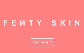 Fenty Skin